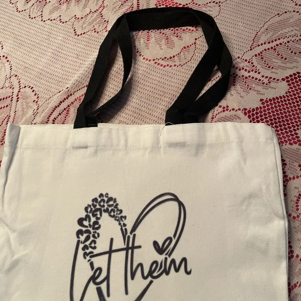 Canvas Tote Bag Shopping Open Top Shoulder Bag 15” Small Bag “Let Them”